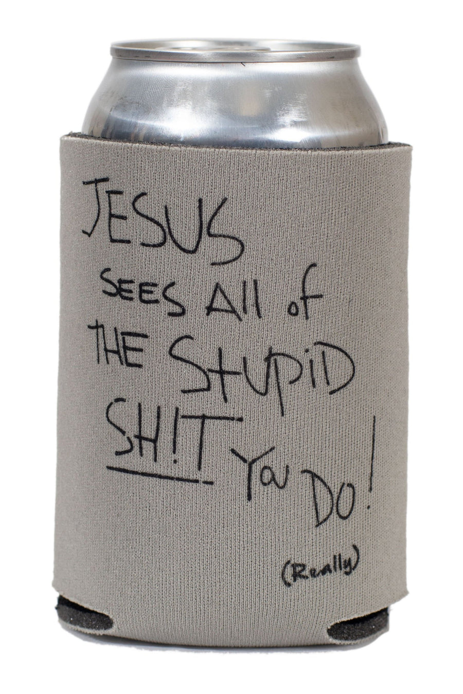 Jesus Sees All the Stupid Sh!t You Do Drink Holder