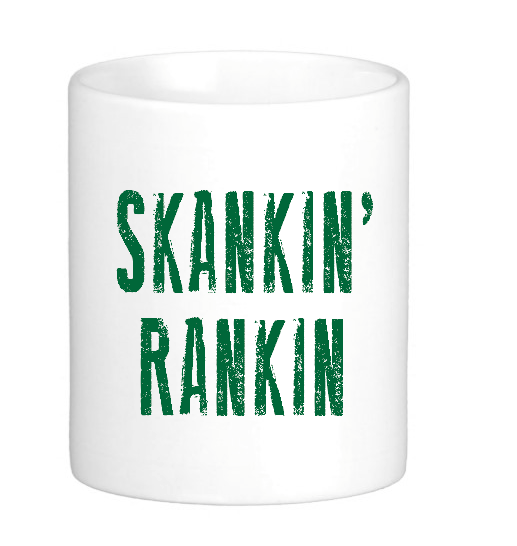 coffee mug featuring the slogan skankin rankin county mississippi