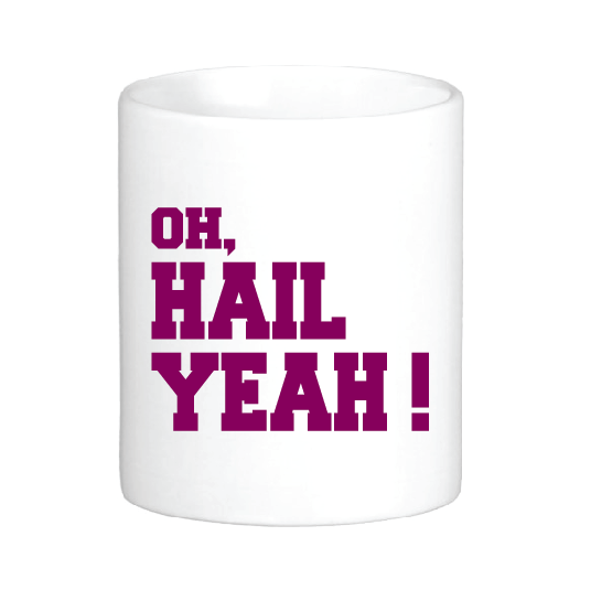 coffee mug with white Oh, Hail Yeah slogan