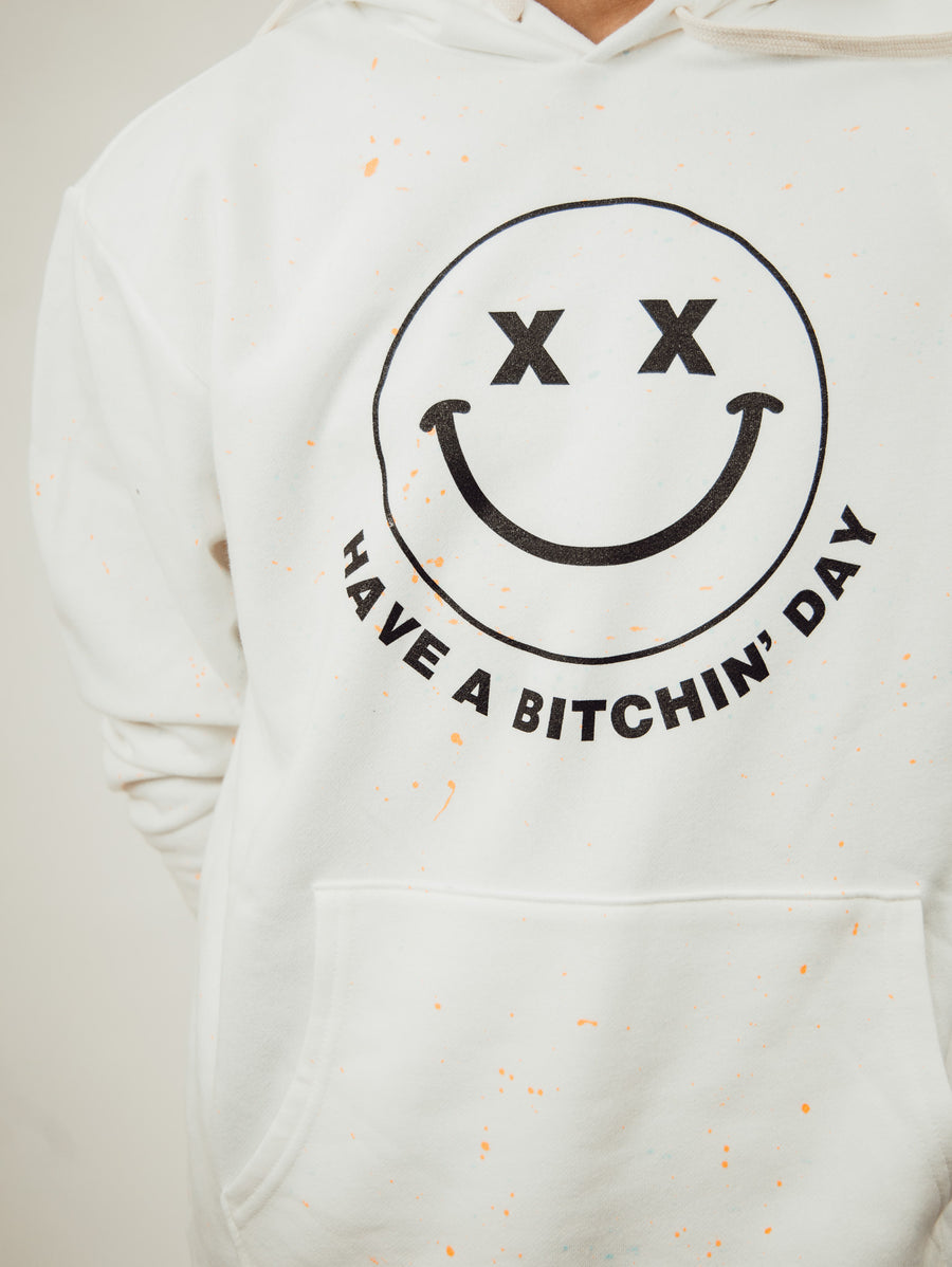 Have a Bitchin' Day Hoodie