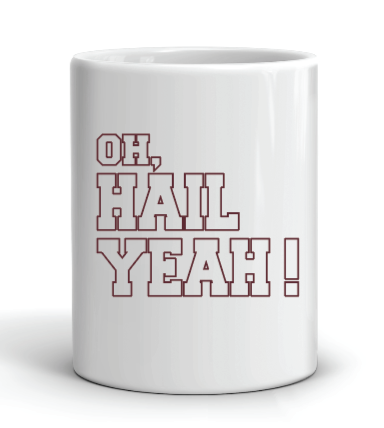 coffee mug with white Oh, Hail Yeah outline slogan