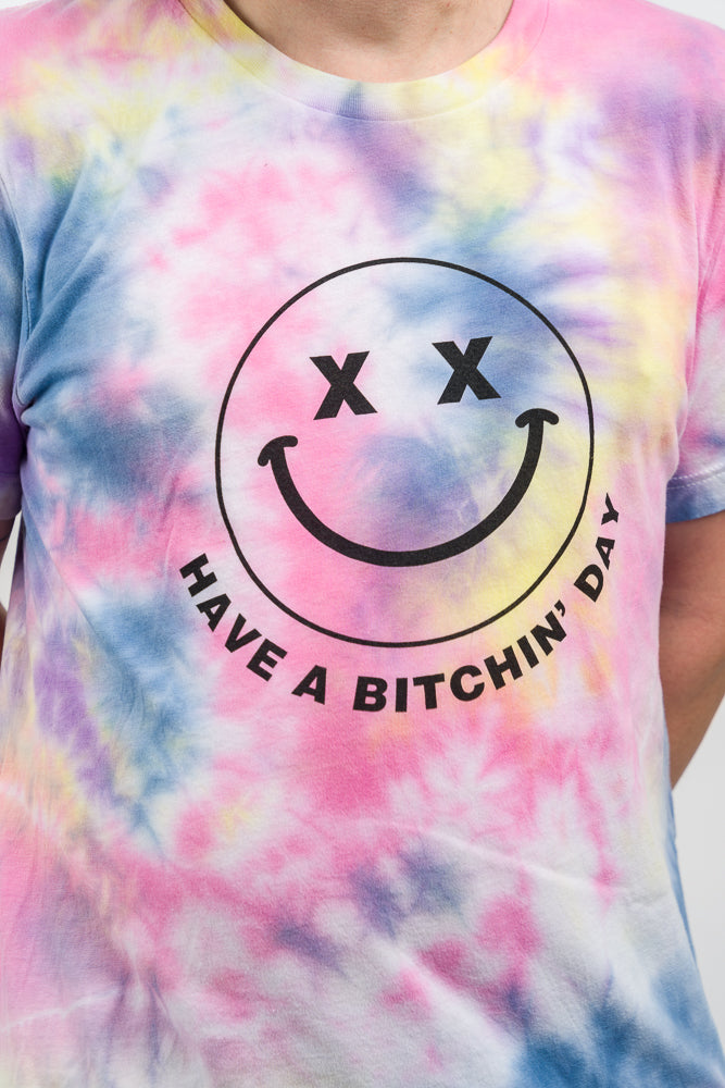 Hand Dyed tee shirt featuring the slogan Have a Bitchin' Day Tie Dye Tee