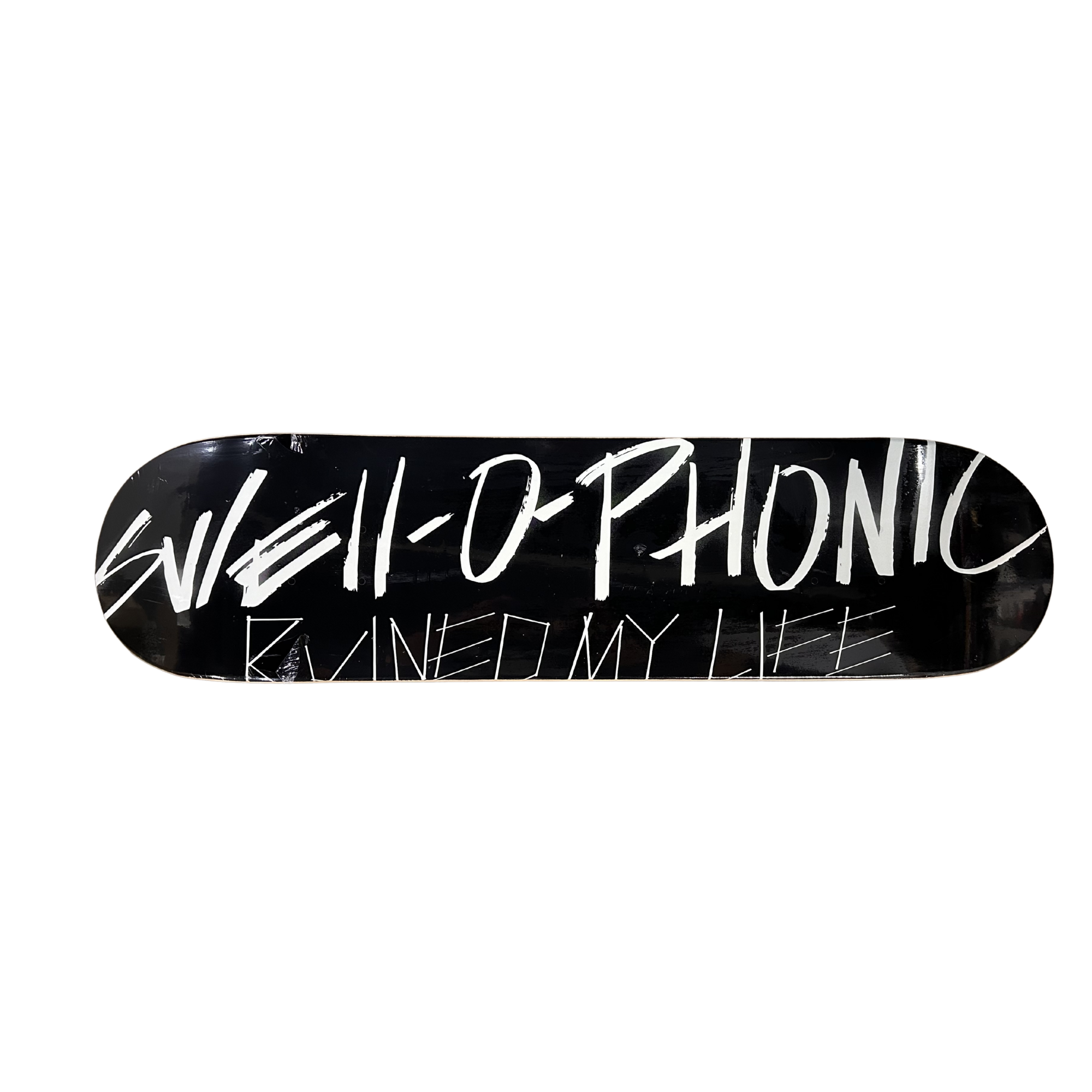 Black skateboard deck with SWELL-O-PHONIC ruined my life in white text on a white background