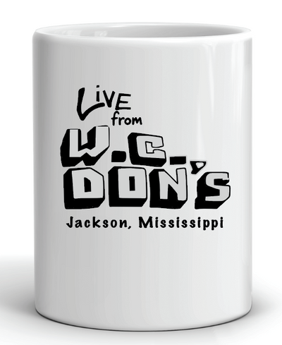 mug with live from w.c. don's jackson mississippi in white ink