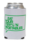 Eat Your F@#%'N Vegetables Drink Holder