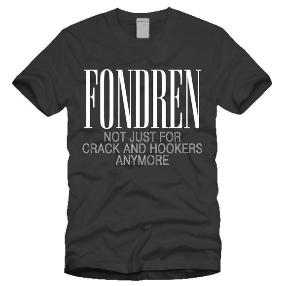 Fondren: Not Just for Crack and Hookers Anymore!