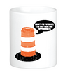 I Don't Fix Potholes Mug