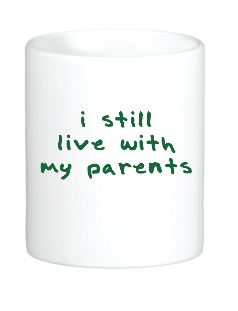 I Still Live with My Parents
