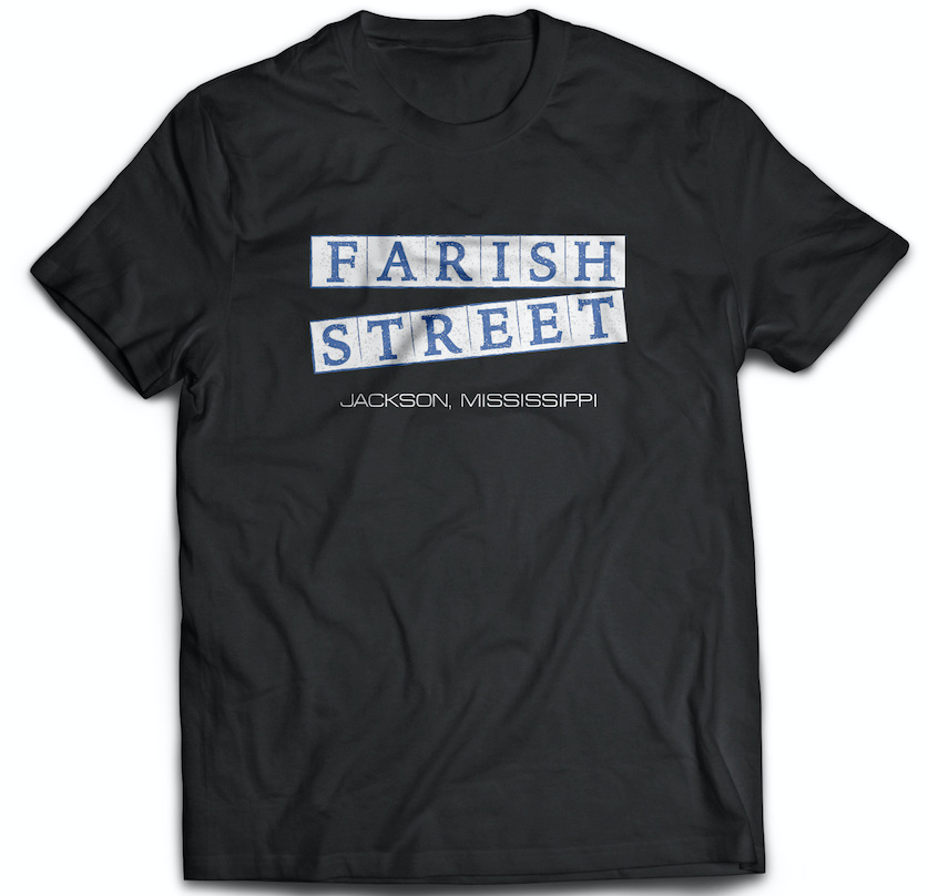 tee shirt featuring the slogan Farish Street Jackson, Mississippi