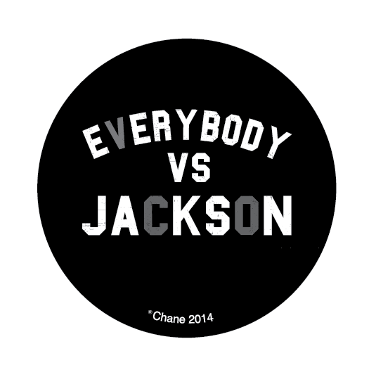 button with the slogan Everybody VS Jackson