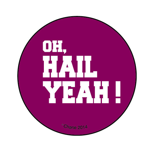 button with the phrase oh hail yeah