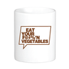 EAT YOUR F@#%'N VEGETABLES! Mug