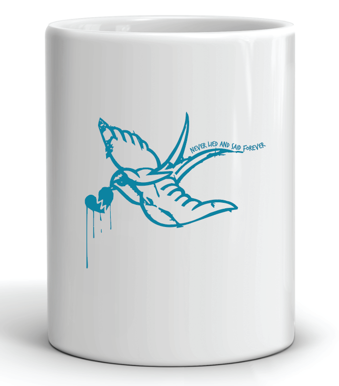 coffee mug featuring a bird with a broken heart in its mouth and the slogan never lied and said forever