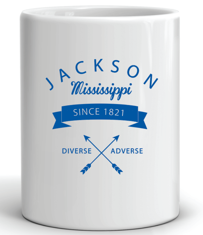 coffee mug with the slogan jackson mississippi diverse adverse since 1821