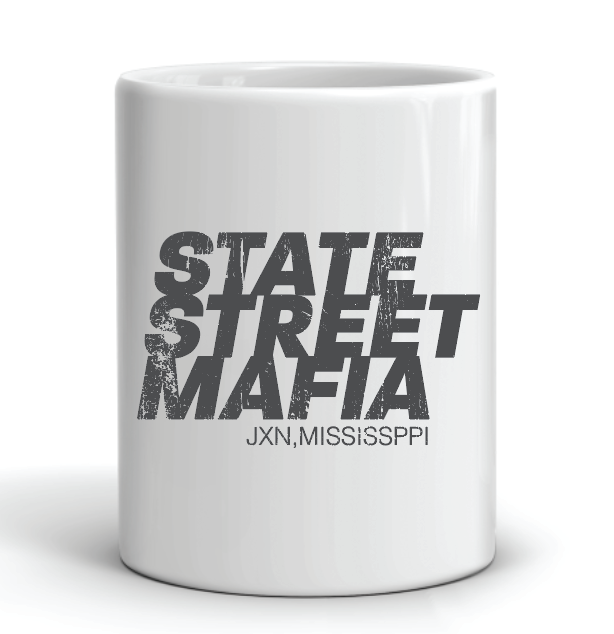 coffee mug with the slogan state street mafia jackson mississippi